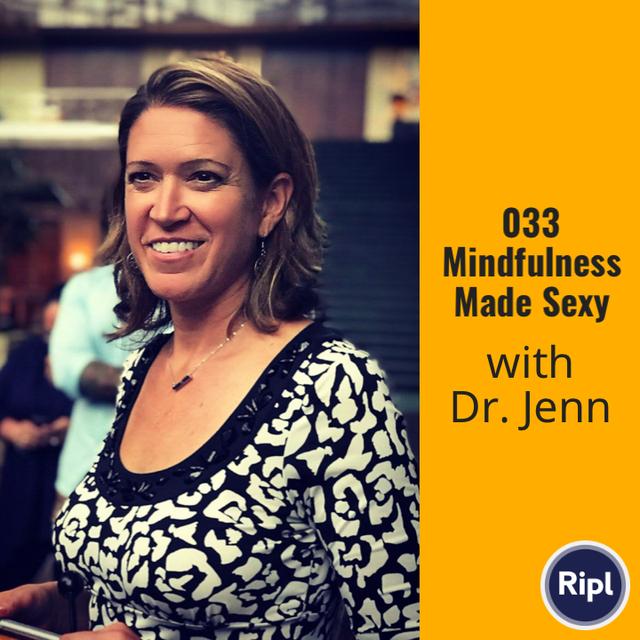 033 Mindfulness in Sexuality with Dr Jenn - podcast episode cover
