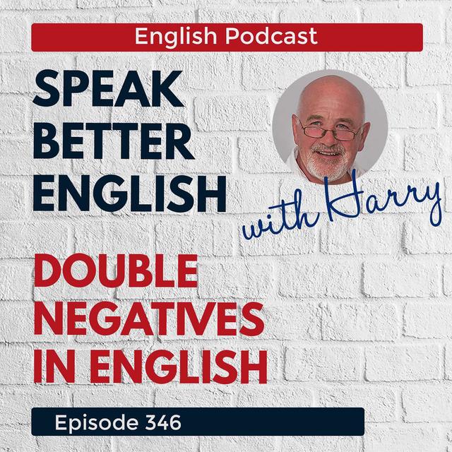 Speak Better English with Harry | Episode 346 - podcast episode cover