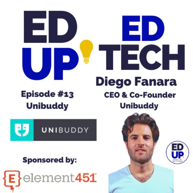 13: Creating Connections and Increasing Peer-to-Peer Engagement with Unibuddy, Diego Fanara, CEO Unibuddy - podcast episode cover