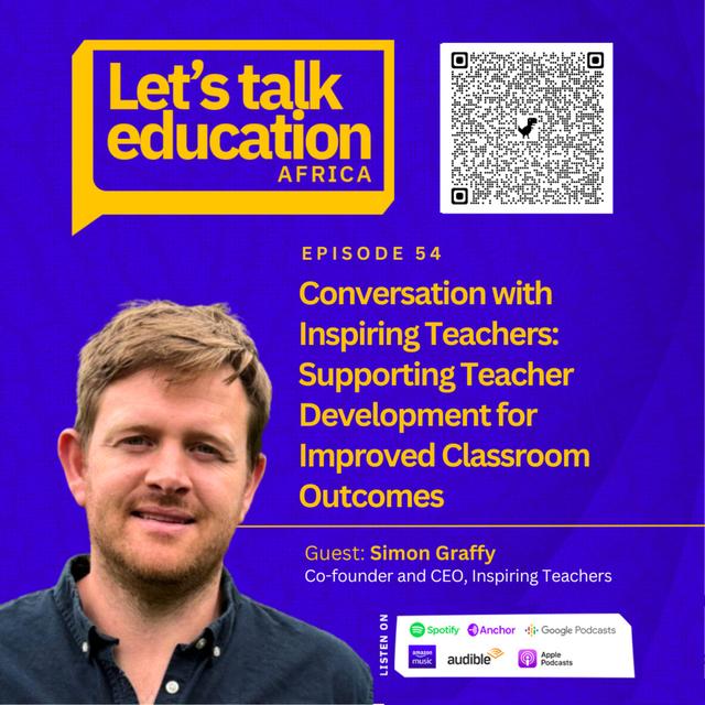 SO3E54 Conversation with Inspiring Teachers: Supporting Teacher Development for Improved Classroom Outcomes - podcast episode cover