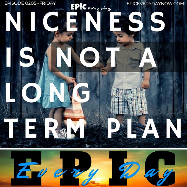 Niceness is not a Long Term Plan - podcast episode cover