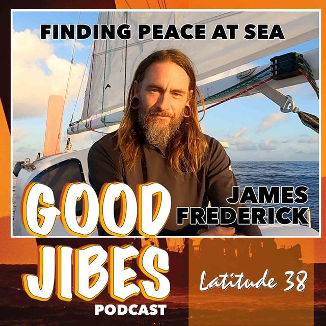 James Frederick on Finding Peace at Sea - podcast episode cover