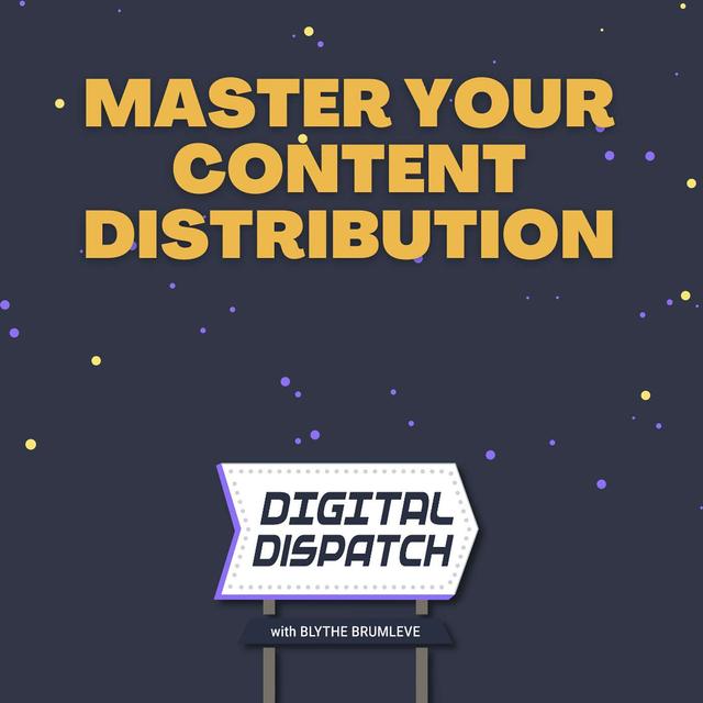 6 Ways To Master Content Distribution - podcast episode cover