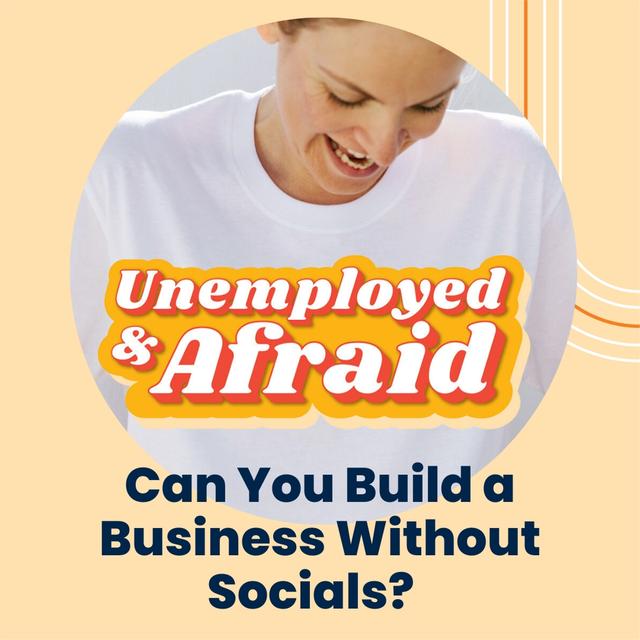 Can You Build A Business Without Socials? - podcast episode cover