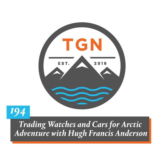 The Grey NATO – 194 – Trading Watches and Cars for Arctic Adventure with Hugh Francis Anderson - podcast episode cover