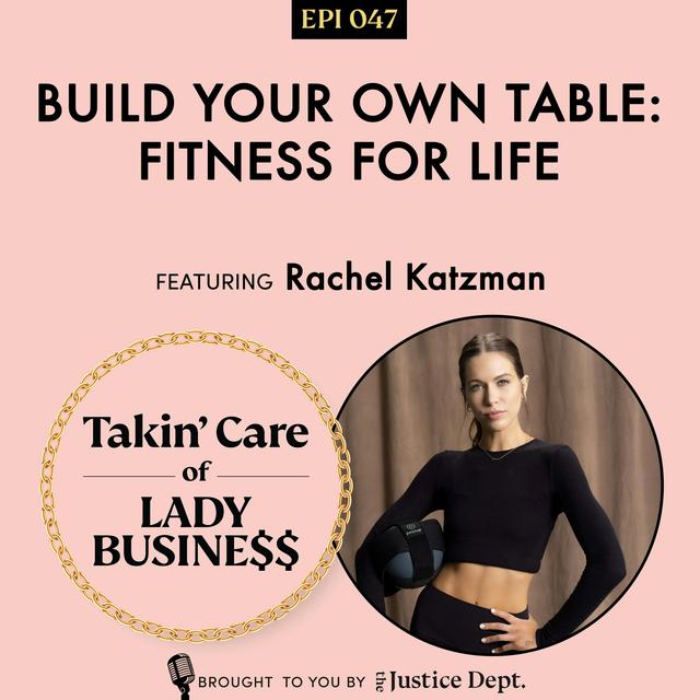Ep 47: Build Your Own Table: Fitness for Life - podcast episode cover