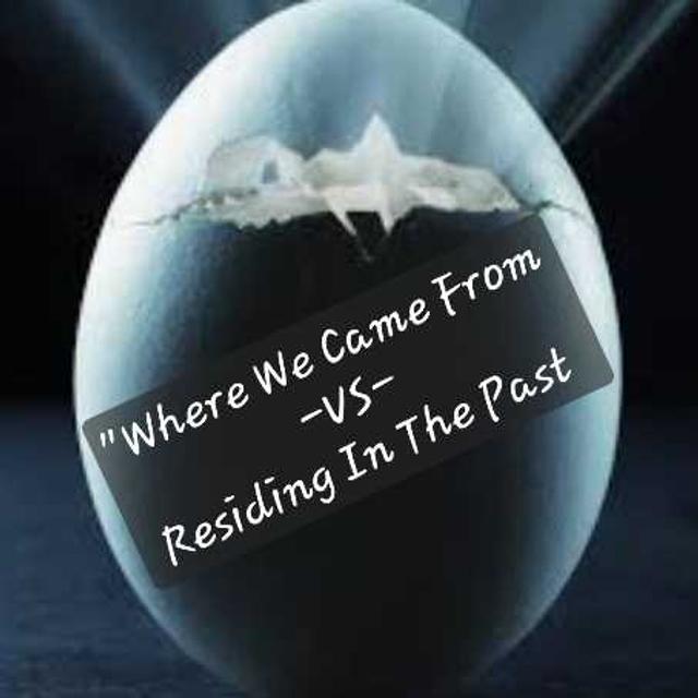 S4/Ep.20 ”Where We Came From-VS-Residing In The Past” - podcast episode cover