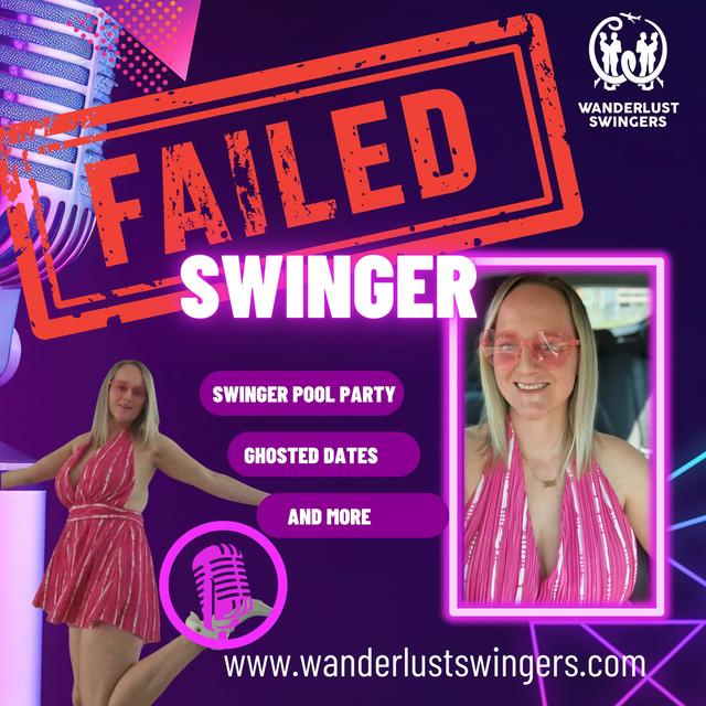 Failures at Being a Swinger; Failed Pool Parties, Ghosting, and More - podcast episode cover