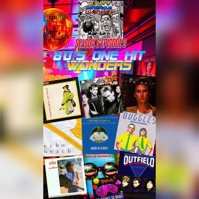 Season 6 - Episode 9 - 80s One Hit Wonders - podcast episode cover