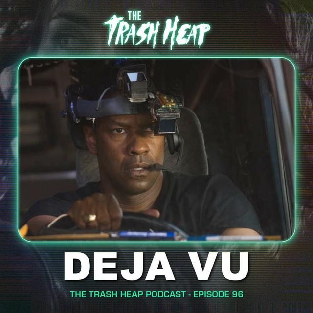 Episode 96: Deja Vu - podcast episode cover