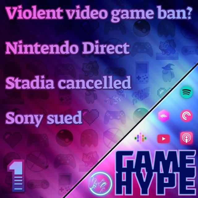 Nintendo had a Direct, Stadia Axed, and Sony Gets Sued - podcast episode cover