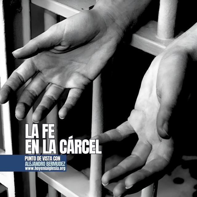 La Fe en la cárcel - podcast episode cover