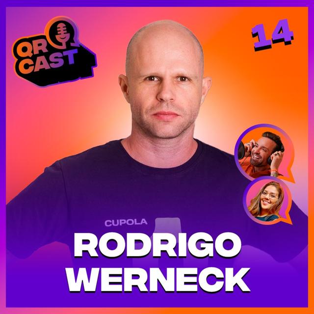 # 014 QR CAST - APRENDIZADOS EM VENDAS E GESTÃO DE TIME DE ALTO DESEMPENHO COM RODRIGO WERNECK DA CUPOLA - podcast episode cover
