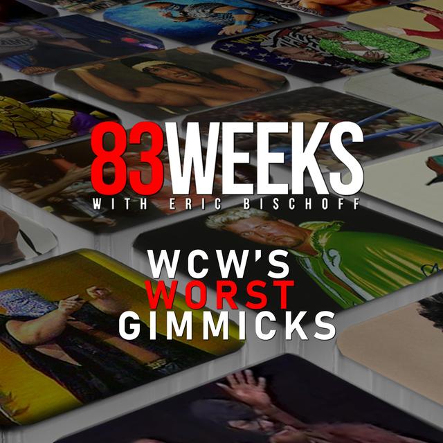 83 Weeks 245: WCW's WORST Gimmicks - podcast episode cover
