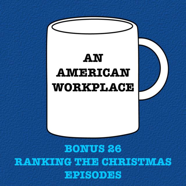 Bonus 26 - Ranking the Christmas Episodes - podcast episode cover