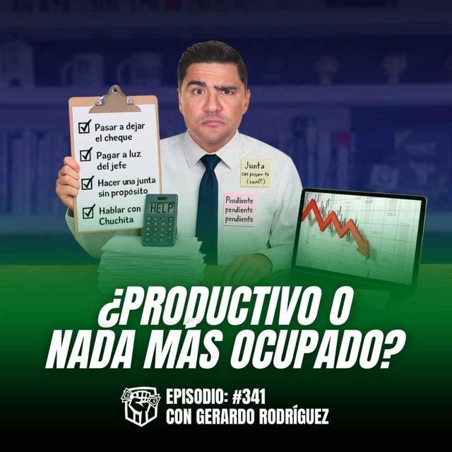 Estar Ocupado Vs Estar Vendiendo (Ep-341) - podcast episode cover