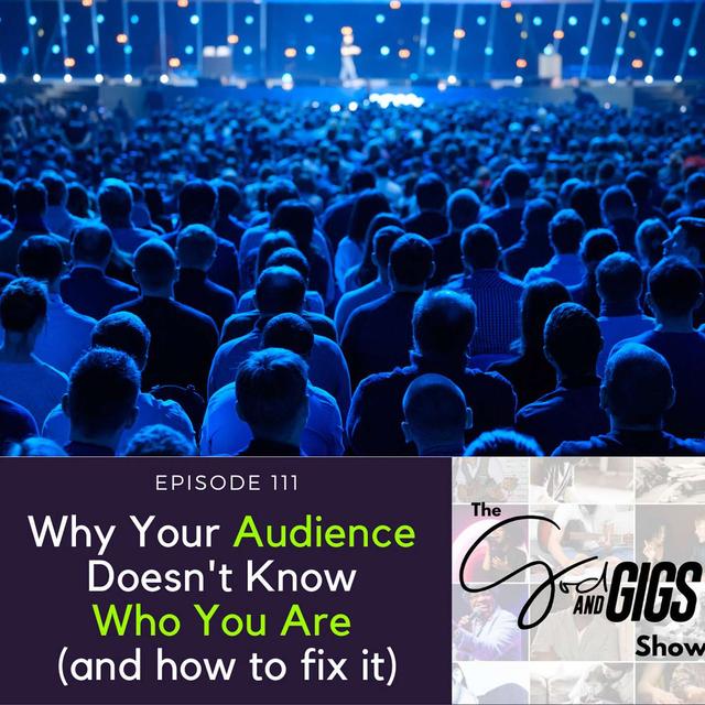 Why Your Audience Doesn't Know Who You Are  (and how to fix it) - podcast episode cover