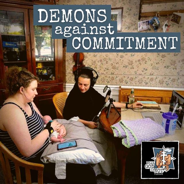 Demons Against Commitment - podcast episode cover
