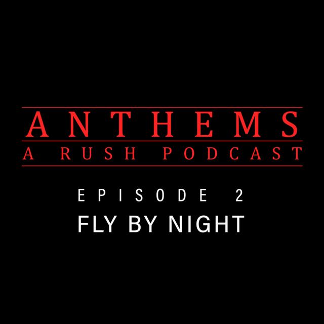 2 - Fly By Night - podcast episode cover