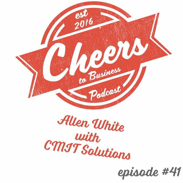 Episode #41 - Allen White CMIT Solutions Final - podcast episode cover