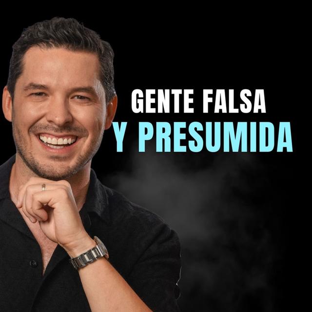 LA GENTE FALSA Y PRESUMIDA | JORGE LOZANO H. - podcast episode cover