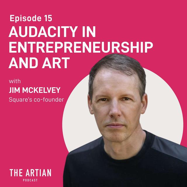 015 - Jim McKelvey. Audacity in Entrepreneurship and Art. - podcast episode cover