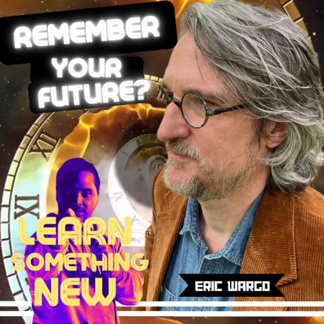 Eric Wargo On How To Receive Information From Your Future Self | Michael Quu - podcast episode cover