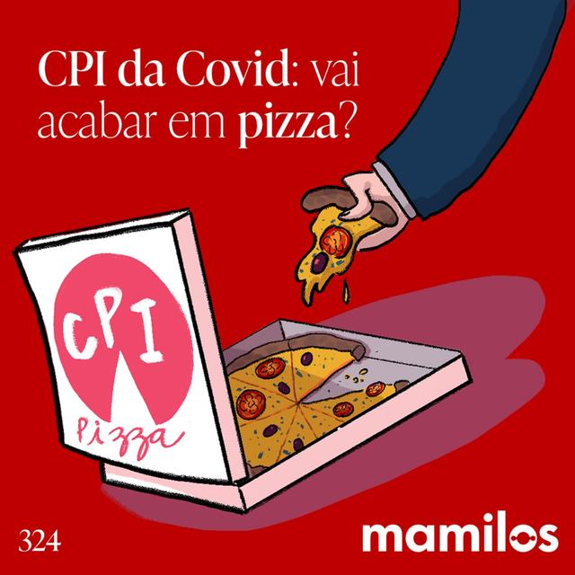 CPI da Covid: vai acabar em pizza? - podcast episode cover