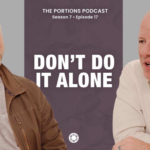 S7 | Ep17: Don't Do It Alone - podcast episode cover