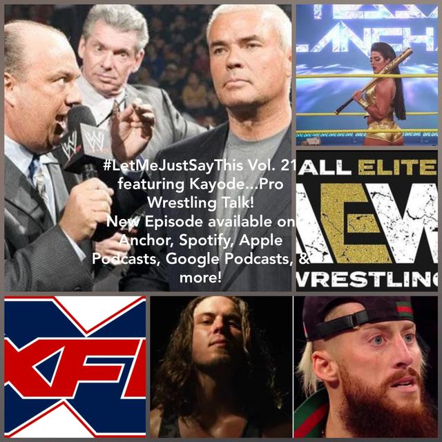 Vol. 20...Pro Wrestling Talk with Kayode! - podcast episode cover