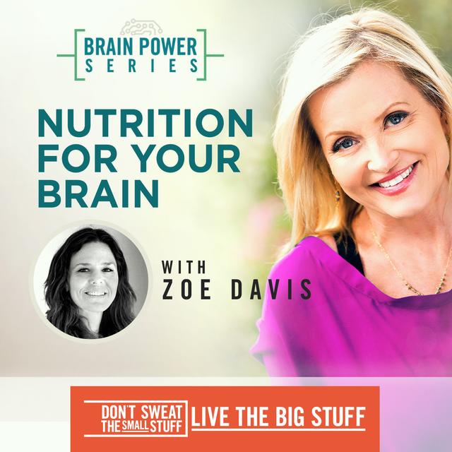 Brain Power Series: Nutrition for Your Brain with Zoe Davis - podcast episode cover