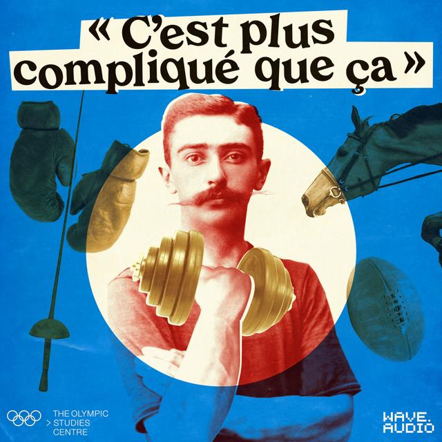 Non, Coubertin ne s’intéressait pas qu’au sport - podcast episode cover
