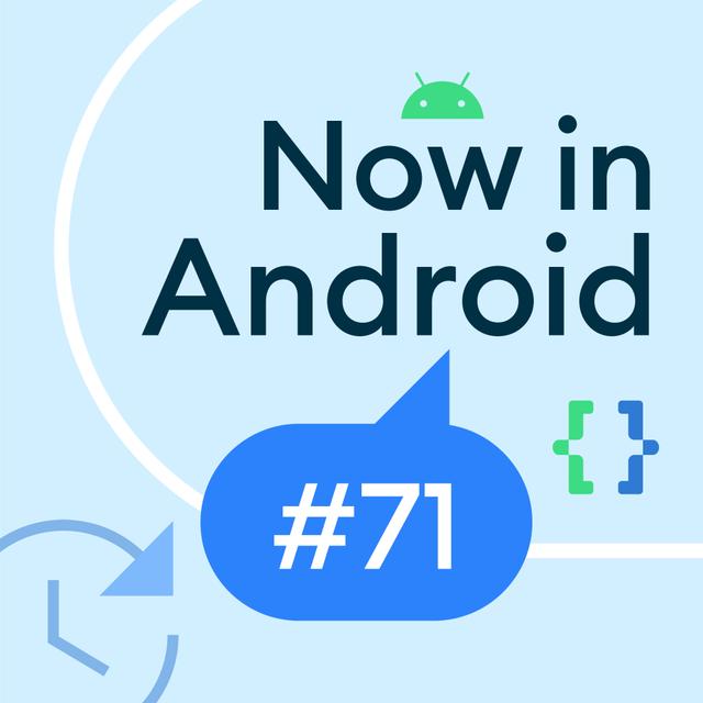 71 - #AndroidDevSummit, Modern Android Development, Now in Android app, and more! - podcast episode cover