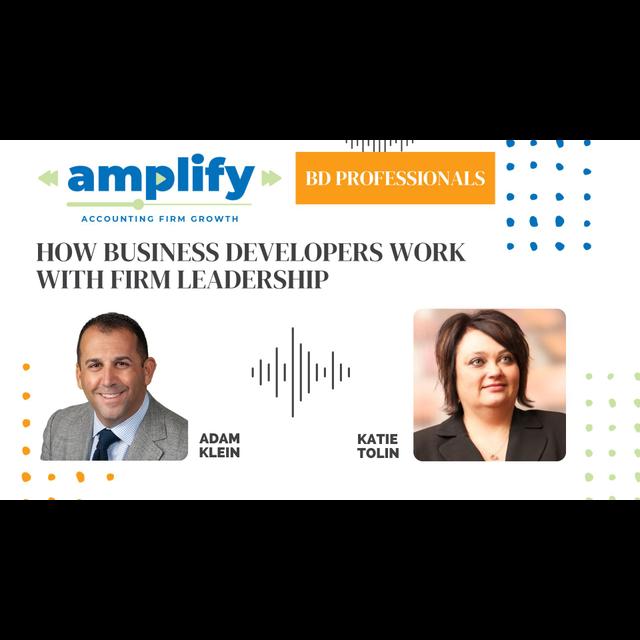 How Business Developers Work with Firm Leadership – Amplify S4E3 - podcast episode cover