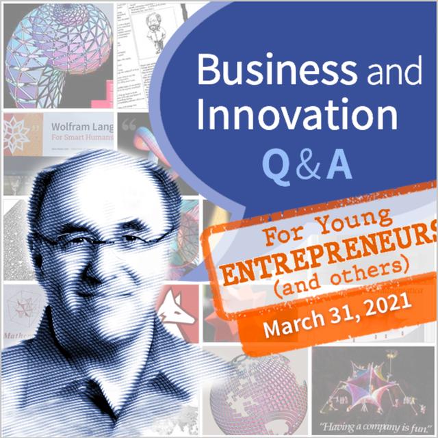 Business & Innovation Q&A for Young Entrepreneurs & Others (March 31, 2021) - podcast episode cover