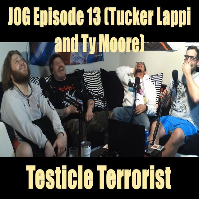 JOG Ep. 13 - Testicle Terrorist - podcast episode cover
