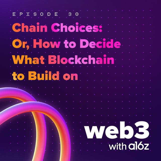 Chain Choices: Or, How to Decide What Blockchain to Build On - podcast episode cover