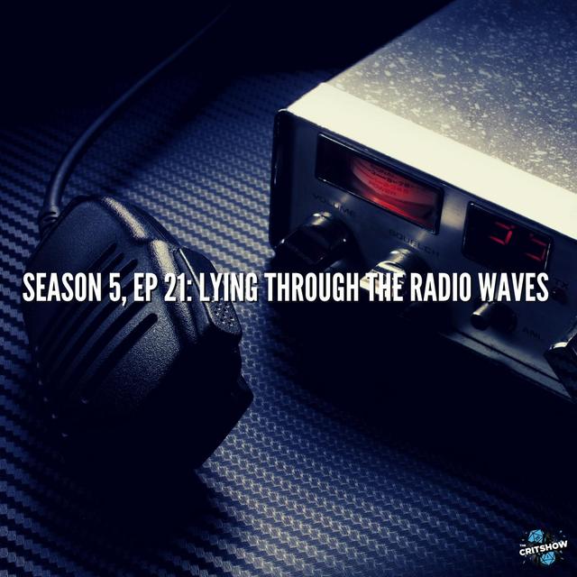 Lying Through the Radio Waves (S5, E21) - podcast episode cover