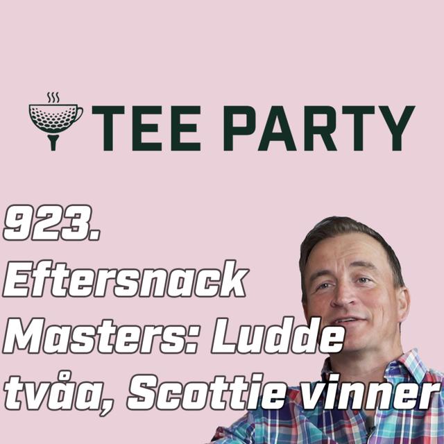 923. Eftersnack Masters: Ludde tvåa, världsettan Scottie vinner - podcast episode cover