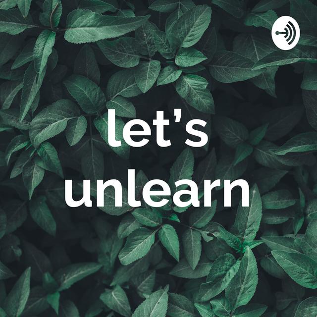 Coming Soon: let's unlearn  - podcast episode cover