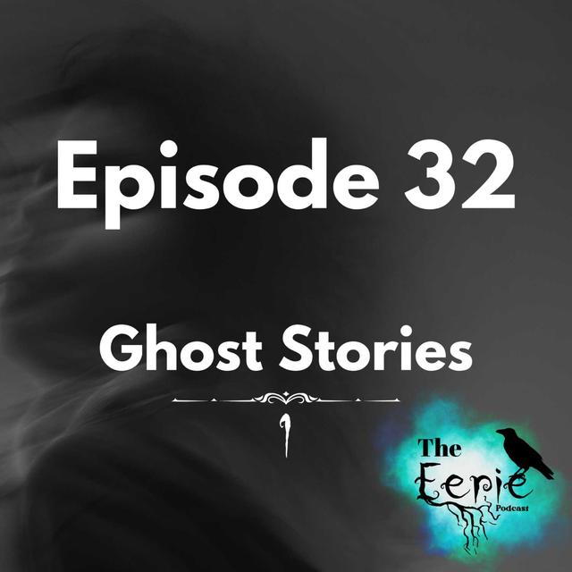 Ghost Stories 1 - podcast episode cover