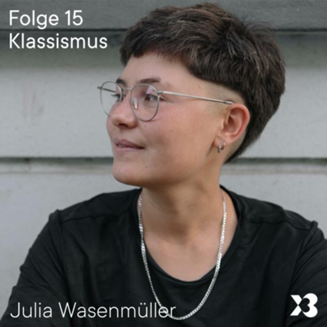 15 – Klassismus – zu Gast Juri Wasenmüller - podcast episode cover