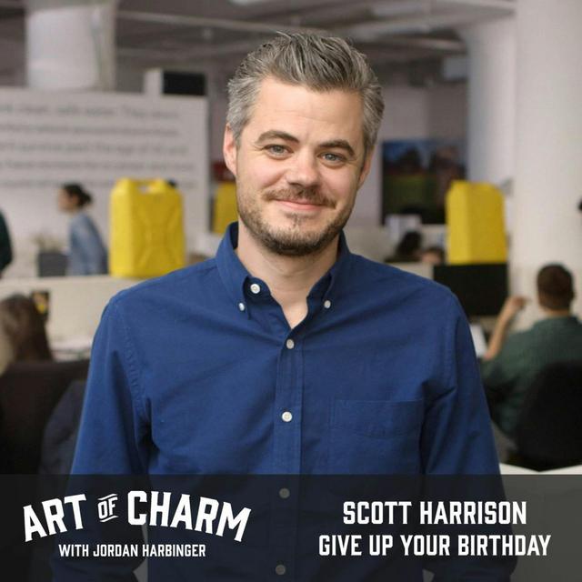 470: Scott Harrison | Give up Your Birthday - podcast episode cover