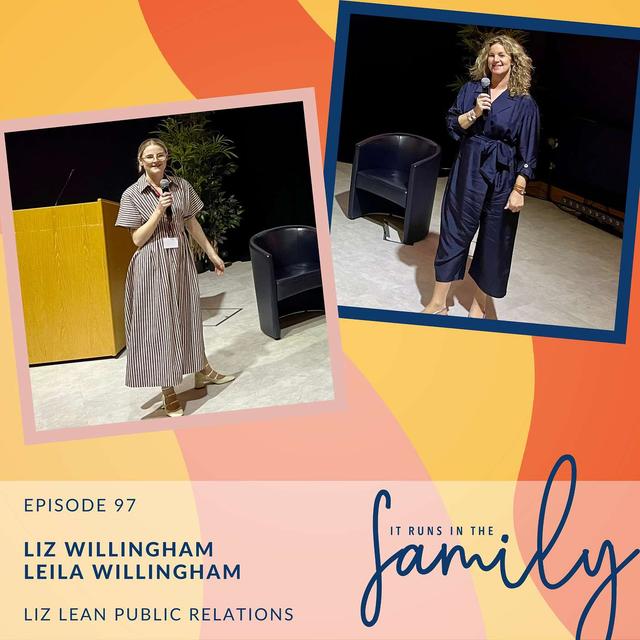 The Art of Perfecting PR & Reputation in Family Business with LLPR’s Liz and Leila Willingham #97 - podcast episode cover