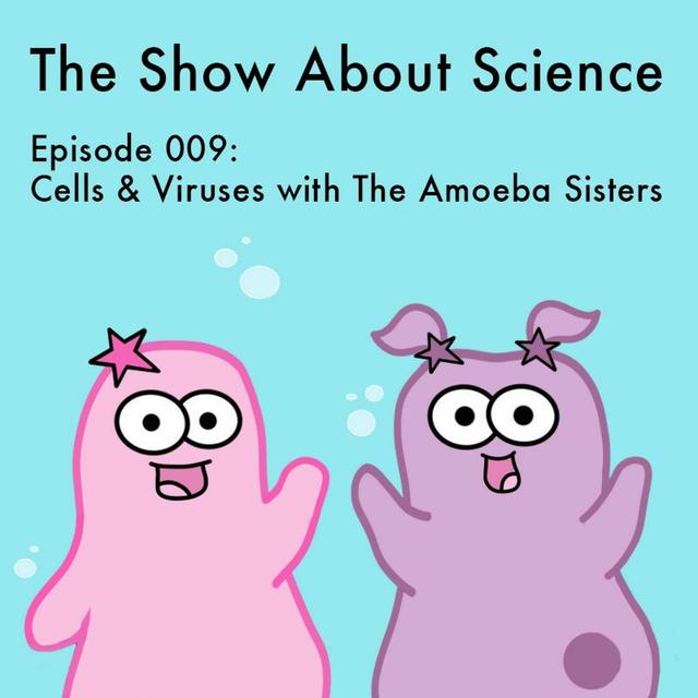 Cells and Viruses with The Amoeba Sisters - podcast episode cover