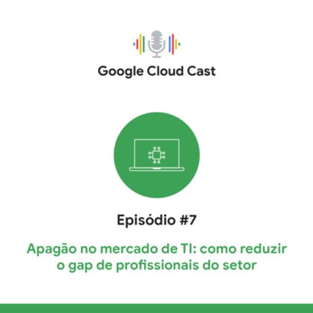 T3E7 - Apagão no mercado de TI: como reduzir o gap de profissionais do setor - podcast episode cover