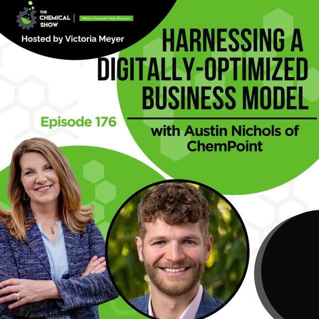 Harnessing a Digitally-Optimized Business Model with Austin Nichols of ChemPoint - Ep 176 - podcast episode cover
