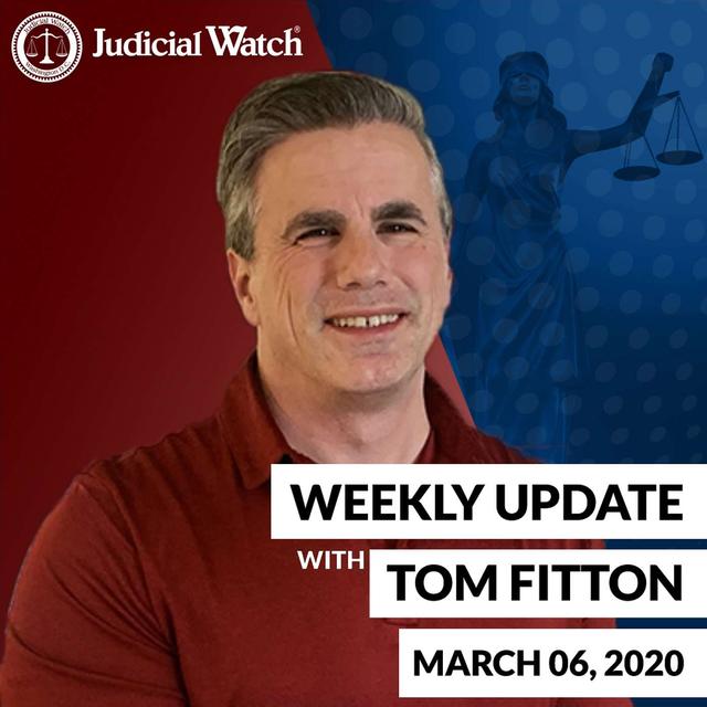 Tom Fitton's Weekly Update -- March 06, 2020 - podcast episode cover