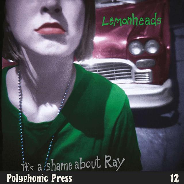 It's a Shame About Ray by The Lemonheads - Ep. 12 - podcast episode cover