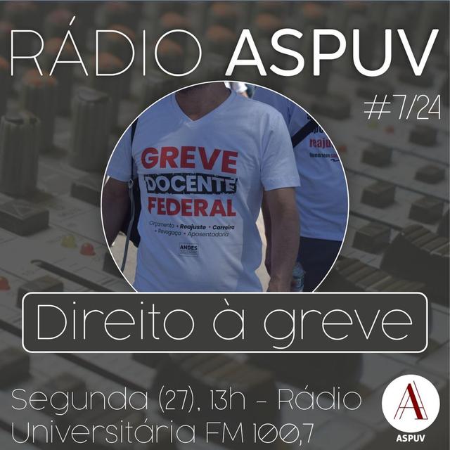 Rádio ASPUV #07/24 | Direito à Greve - podcast episode cover